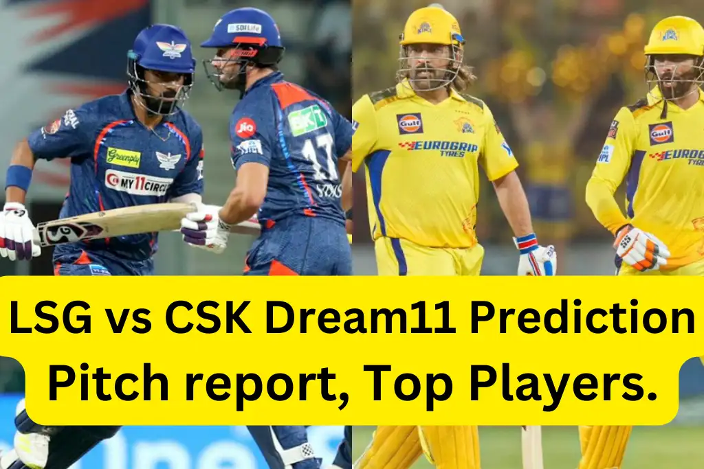 LSG vs CSK Dream11